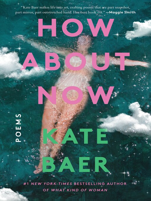 Title details for How About Now by Kate Baer - Wait list
